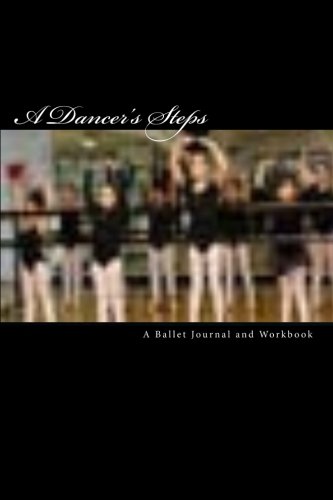 A Dancer's Steps journal de danse classique pour préparer son gala en studio
