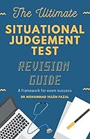 The Ultimate “Situational Judgement Test” Revision Guide: A framework for exam success 1527273709 Book Cover