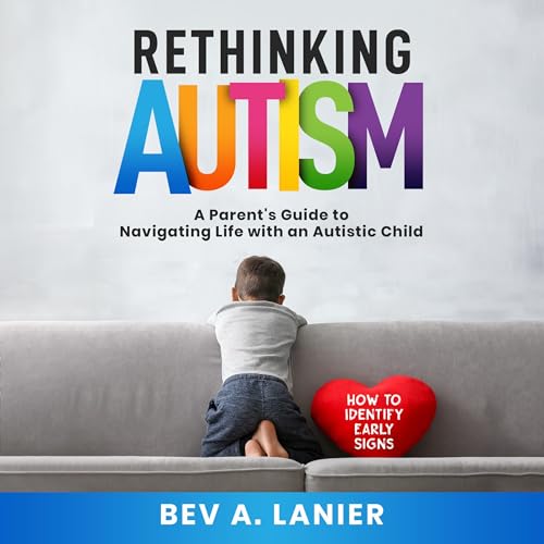 Rethinking Autism by Bev A. Lanier episode artwork