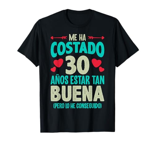 Me Ha Costado 30 Años Regalo 30 Cumpleaños 1990 Para Ella Camiseta