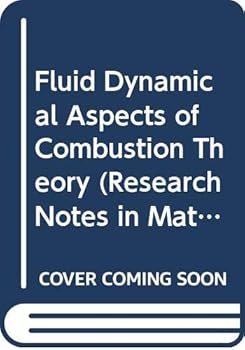 Paperback Fluid Dynamical Aspects of Combustion Theory (Research Notes in Mathematics Series) Book