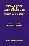 Mixed Signal VLSI Wireless Design: Circuits and Systems