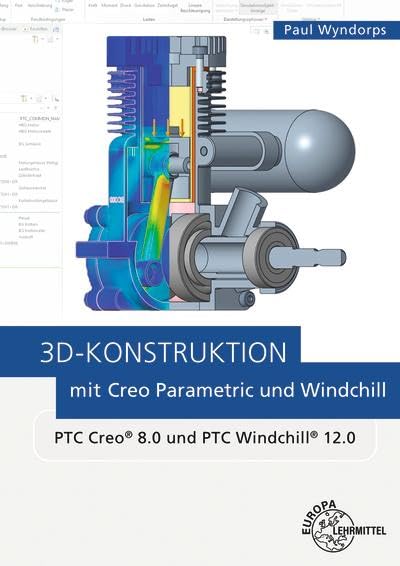 3D-Konstruktion mit Creo Parametric und Windchill: PTC Creo 8