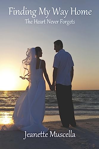 Finding My Way Home: The Heart Never forgets