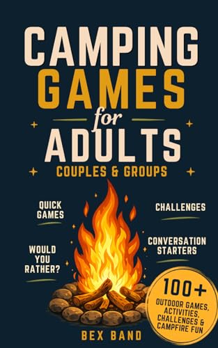 Camping Games for Adults: Couples and Groups | 100+ Outdoor Games, Activities, Challenges & Campfire Fun (Games Ideas Series) image 2