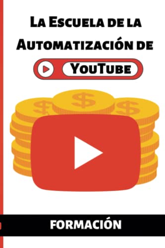 MonetizaTube: Opinión Completa ¿Funciona realmente el curso de Mari Fuentes? 14 La Escuela de la Automatización de YouTube: Curso de YouTube