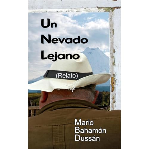 UN NEVADO LEJANO Audiolibro Por Mario Bahamon Dussan arte de portada