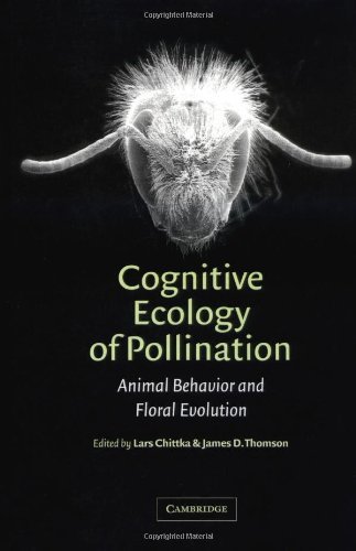 Cognitive Ecology of Pollination: Animal Behaviour and Floral Evolution