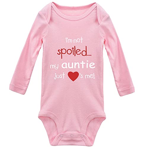 I Am Not Spoiled Auntie Just Loves Me Baby Bodysuit Long Sleeve Rompers Bodysuits C-Pink