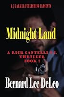 Rick Cantelli PI: Midnight Land Book 7 (Rick Cantelli, P.I. Series) 1987902459 Book Cover