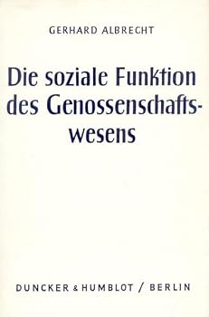 Hardcover Die Soziale Funktion Des Genossenschaftswesens: Abhandlungen Und Vortrage [German] Book