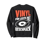 Vinyl für Leute mit Geschmack Design für einen Plattenspieler Dj der den Klang von Vinylschallplatten mag.
