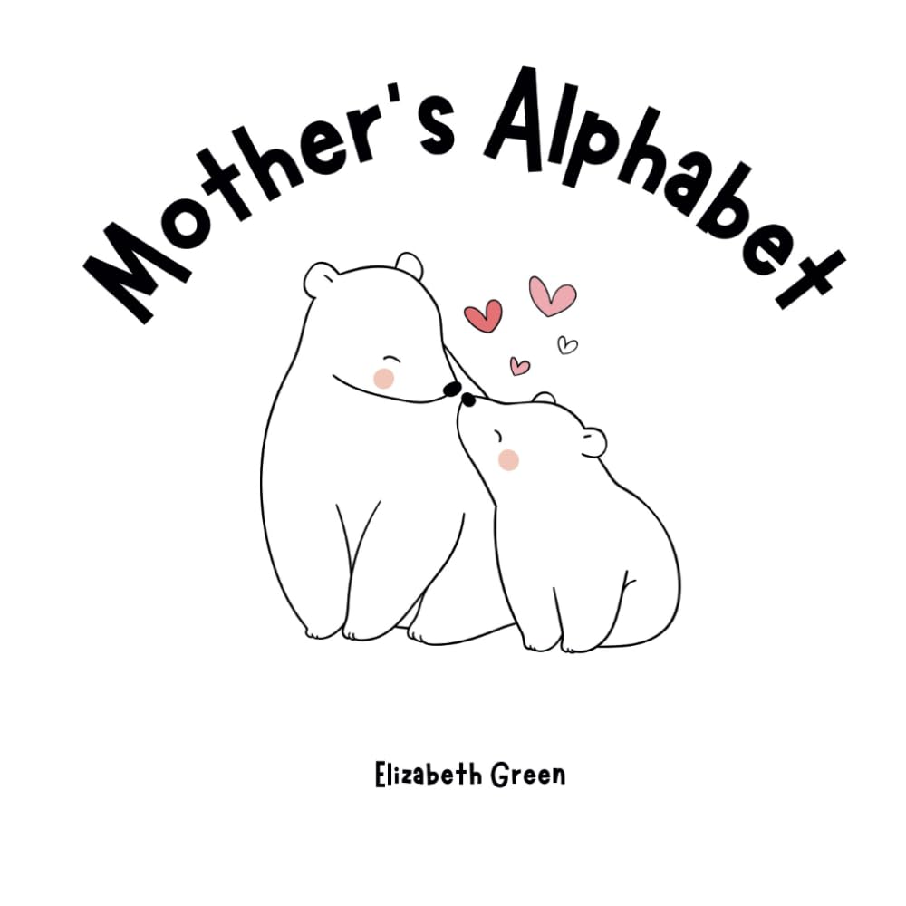 Mother's Alphabet (Everything Alphabets!)