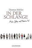 In der Schlange: Mein Jahr auf Hartz IV - Thomas Mahler 