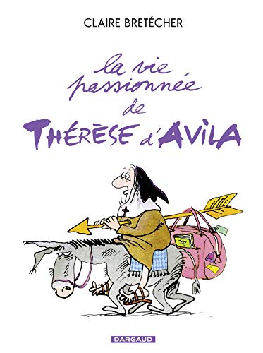 Télécharger La vie passionnée de Thérèse d'Avila - Tome 1 livre En ligne