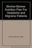 Bircher-Benner Nutrition Plan For Headache and Migraine Patients B004DY7LN8 Book Cover