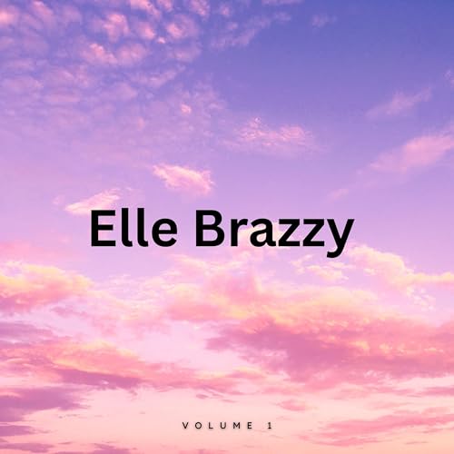 Amazon.co.jp: Elle Brazzy Volume 1 : Elle Brazzy: デジタルミュージック