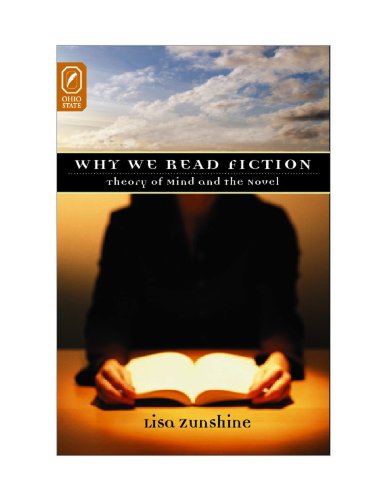 Why We Read Fiction: Theory of Mind and the Novel (Theory and Interpretation of Narrative)