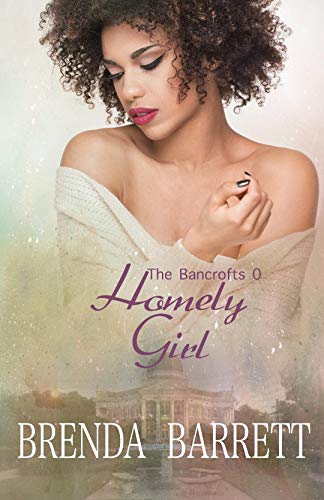 Homely Girl (The Bancrofts Book 0)