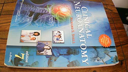 Clinical Neuroanatomy (Clinical Neuroanatomy for Medical Students (Snell))