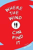 Where the Wind Can Find It 1938466500 Book Cover