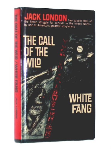 The Call of the Wild / White Fang B000UOJW0A Book Cover