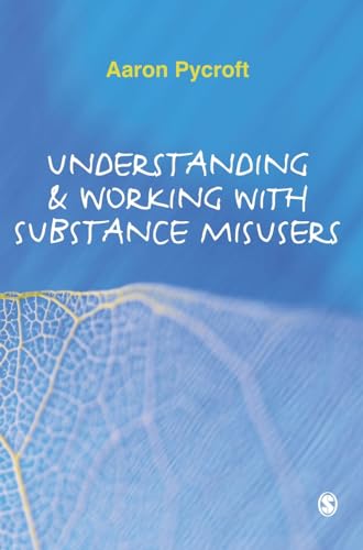 Understanding and Working with Substance Misusers view 2