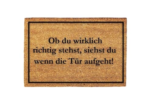 Giftstory Kokosmatte Fußmatte Kokos Ob du wirklich richtig stehst für Innen und Außen 60x40 Fussmatte Haustür - Willkommen Doormat Mat Lustig Türmatte - Geschenk Gift Gadget