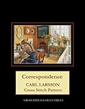  Correspondence: Carl Larsson Cross Stitch Pattern