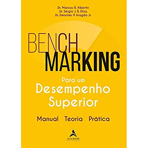 Benchmarking para um desempenho superior: manual, teoria, prática