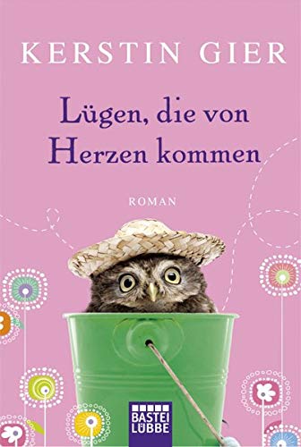 Lügen, die von Herzen kommen: Roman Lügen, die von Herzen kommen: Roman