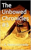  The Unbowed Chronicles #3 (English Edition)