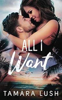All I Want - Book #1 of the Paradise Beach #0.5