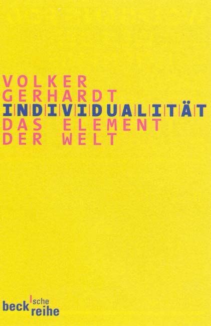 Individualität: Das Element der Welt (Beck'sche Reihe)