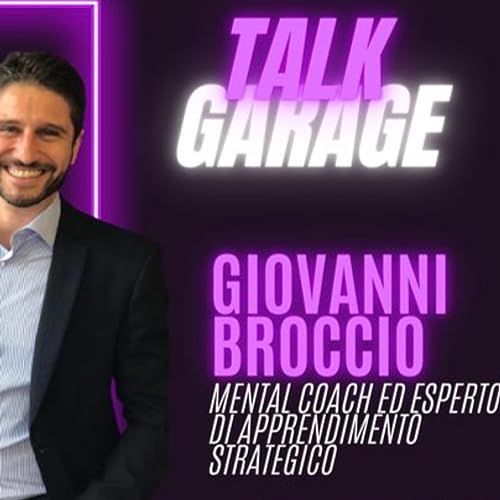 Talk Garage W Giovanni Broccio