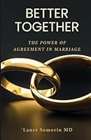Better Together: The Power of Agreement in Marriage 1956885005 Book Cover