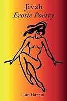 Jivah Erotic Poetry 1502995042 Book Cover