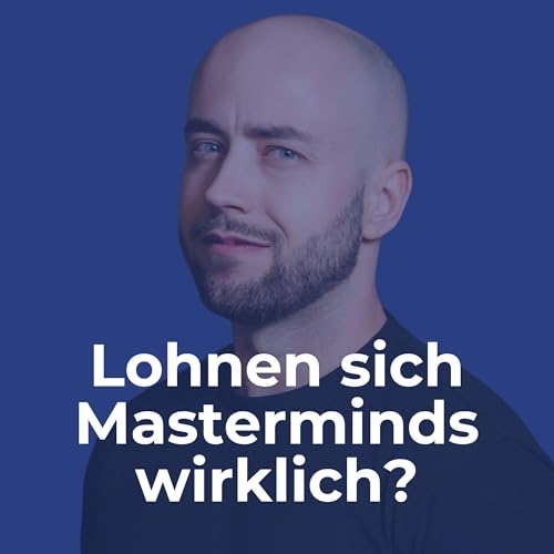 Woran du erkennst, ob sich Masterminds wirklich lohnen