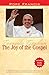 The Joy of the Gospel: Evangelii Gaudium