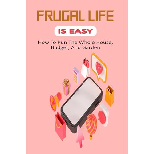 Frugal Life Is Easy: How To Run The Whole House, Budget, And Garden Audiolibro Por Craig Soeder arte de portada