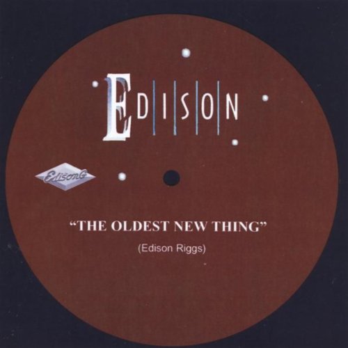 Amazon.com: The Oldest New Thing : Edison Riggs: Digital Music