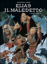 Il soldato d'argilla. Elias il maledetto: 3 Il soldato d'argilla. Elias il maledetto: 3