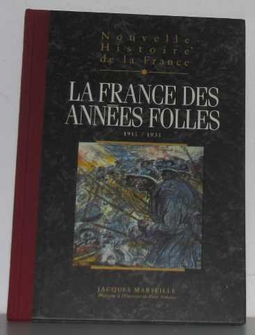 Nouvelle histoire de la France : la France des année folles