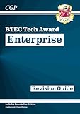 New BTEC Tech Award in Enterprise: Revision Guide (with Online Edition, Videos & Quizzes) (CGP BTEC Tech Awards)