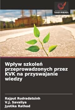 Wplyw szkolen przeprowadzonych przez KVK na przyswajanie wiedzy (Polish Edition)