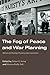 The Fog of Peace and War Planning: Military and Strategic Planning under Uncertainty (Strategy and History)