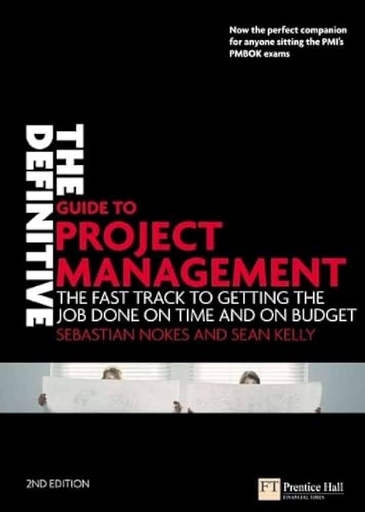 Amazon.com: The Definitive Guide to Project Management: The