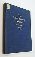 The Latin American Markets. A descriptive and statistical survey of 30 markets made up of almost 173 million people. B003457SS0 Book Cover