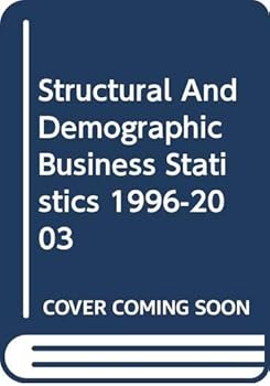Paperback Structural And Demographic Business Statistics 1996-2003 Book