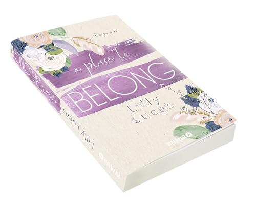 A Place to Belong: Roman | Leichtfüßige New Adult Romance zum Wohlfühlen | Booktok-Bestseller | Spiegel-Bestseller (Cherry Hill, Band 3)